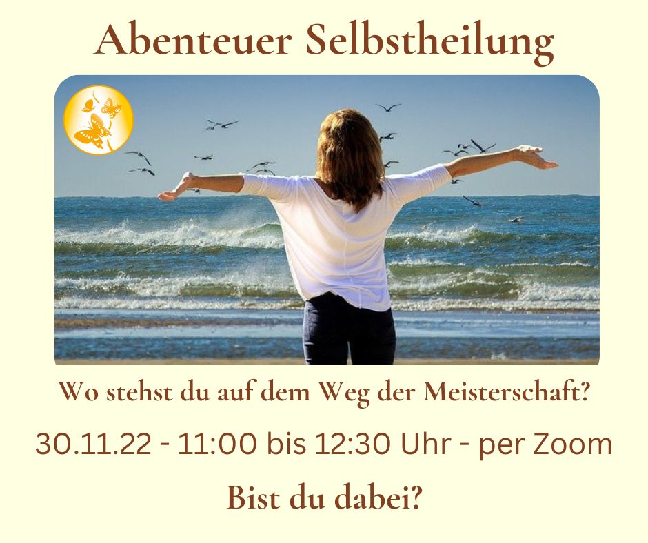 Abenteuer Selbstheilung - Der Weg in die Meisterschaft des Lebens