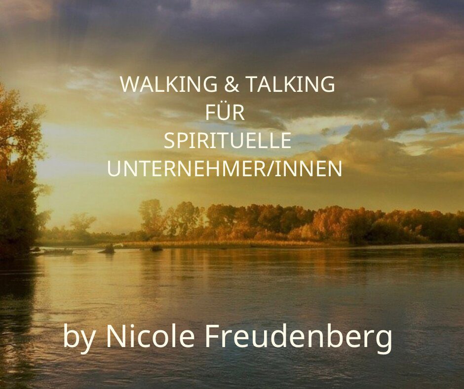 Walking & Talking für spirituelle Unternehmer/innen