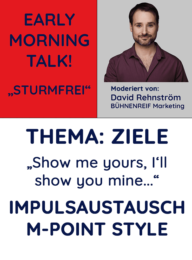 Early Morning Talk - STURMFREI! Thema: Ziele, kurz und lang